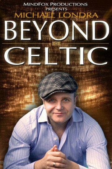 Michael Londra's Beyond Celtic трейлер (2011)