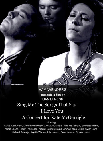 Пой мне песни о любви: Концерт для Кейт МакГарригл трейлер (2012)