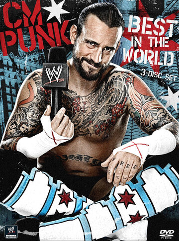 WWE: CM Punk - Best in the World трейлер (2012)