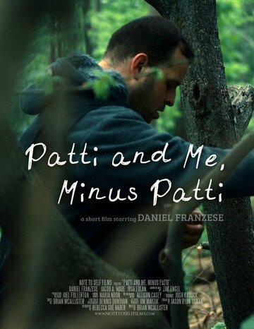 Patti and Me, Minus Patti трейлер (2013)