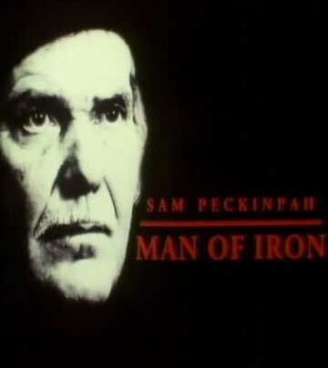 Сэм Пекинпа: Человек из стали трейлер (1993)