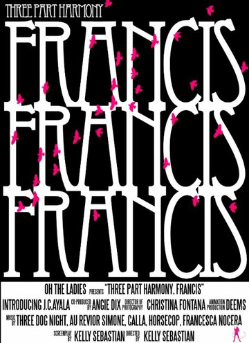 Three Part Harmony, Part One: Francis трейлер (2008)