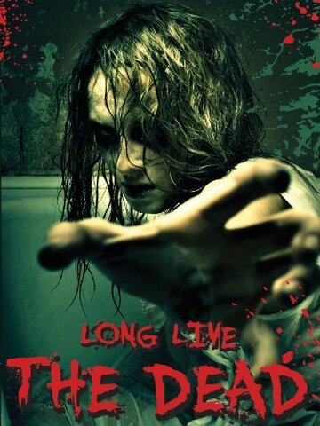 Long Live the Dead трейлер (2013)