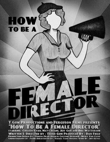 How to Be a Female Director трейлер (2012)