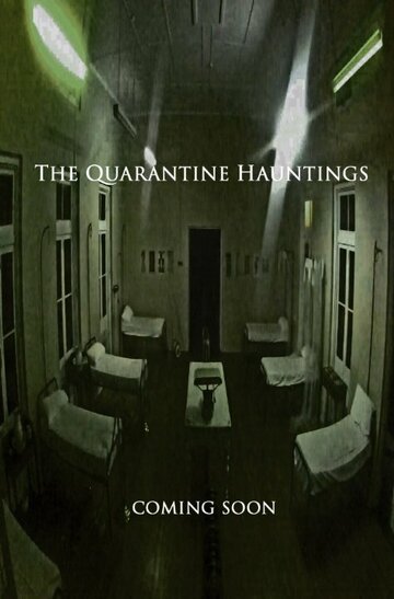 The Quarantine Hauntings трейлер (2015)