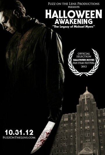 Halloween Awakening: The Legacy of Michael Myers трейлер (2012)