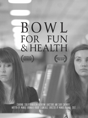 Bowl for Fun and Health трейлер (2013)