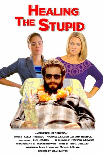 Healing the Stupid трейлер (2013)