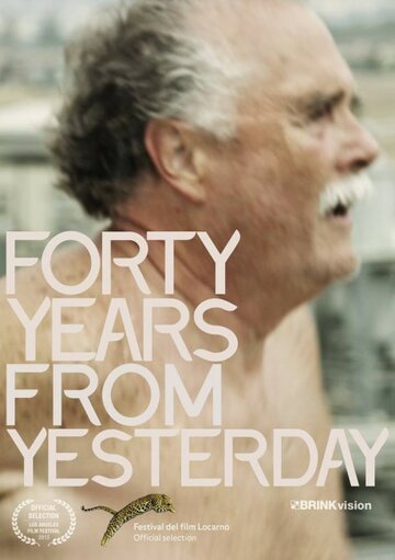 Forty Years from Yesterday трейлер (2013)
