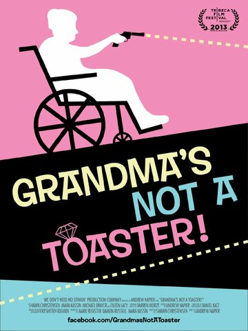 Grandma's Not a Toaster трейлер (2013)