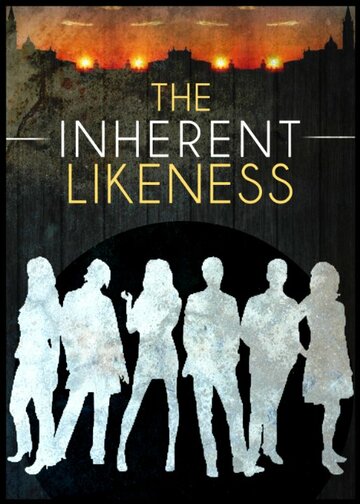 The Inherent Likeness (2011)