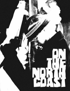 On the North Coast трейлер (2012)