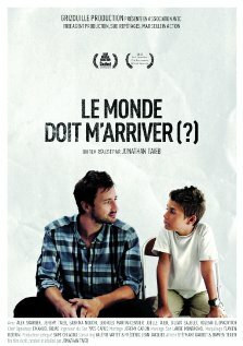 Le monde doit m'arriver? трейлер (2012)