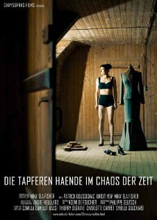 Die Tapferen Haende im Chaos der Zeit трейлер (2013)