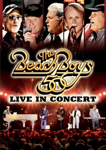 The Beach Boys: 50th Anniversary - Live in Concert (2012)