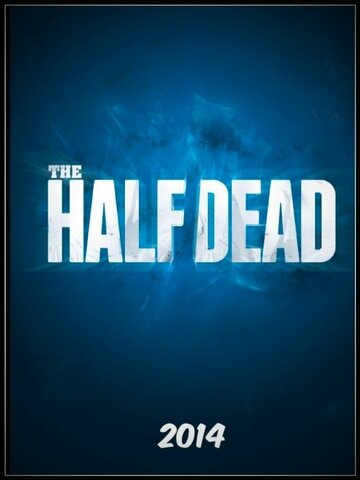 The Half Dead трейлер (2018)