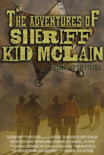 The Adventures of Sheriff Kid McLain трейлер (2013)