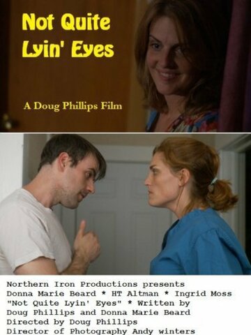 Not Quite Lyin' Eyes трейлер (2013)