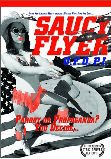 Saucy Flyer U.F.O. P.I. трейлер (2013)