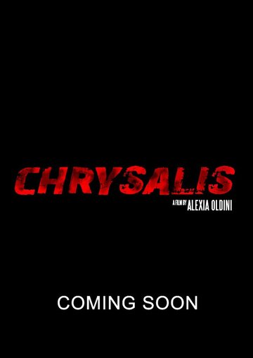 Chrysalis трейлер (2013)