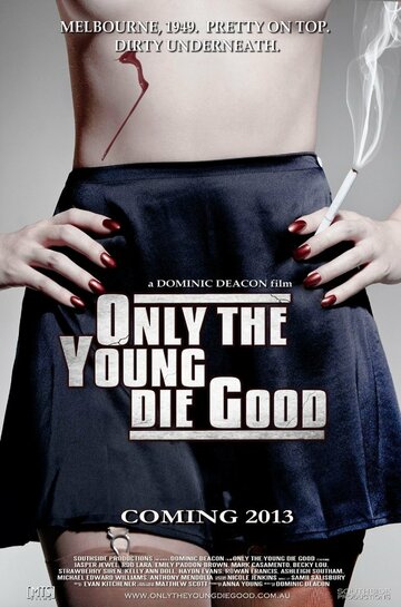 Only the Young Die Good трейлер (2013)