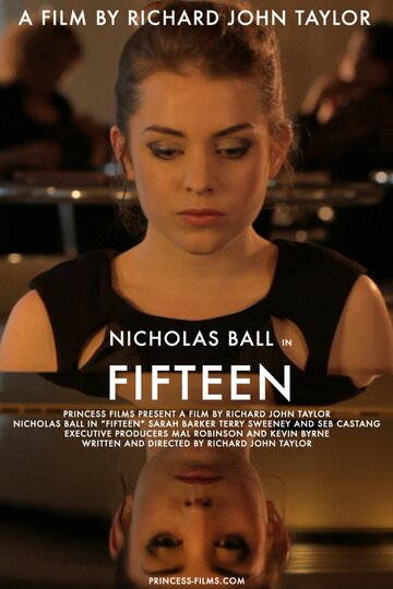 Fifteen трейлер (2012)