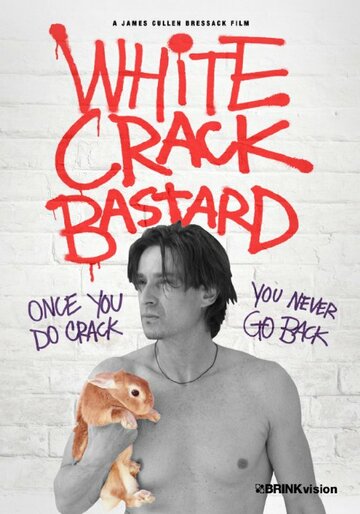 White Crack Bastard трейлер (2013)