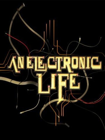 An Electronic Life трейлер (2007)