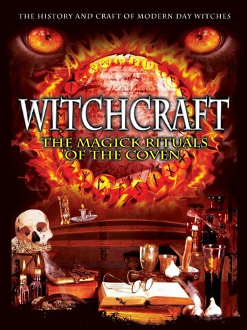 Witchcraft: The Magick Rituals of the Coven (2011)