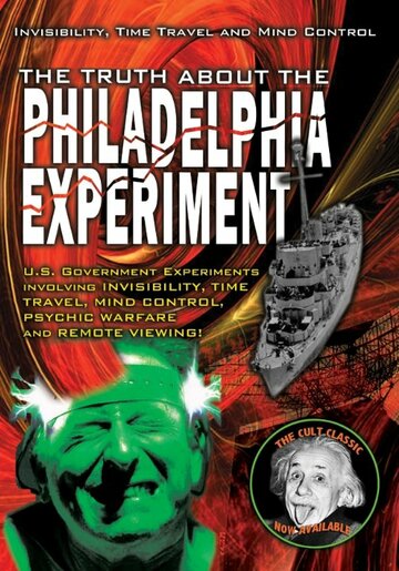 The Truth About The Philadelphia Experiment: Invisibility, Time Travel and Mind Control - The Shocking Truth трейлер (2010)