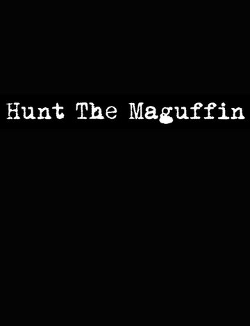 Hunt the Maguffin трейлер (2014)