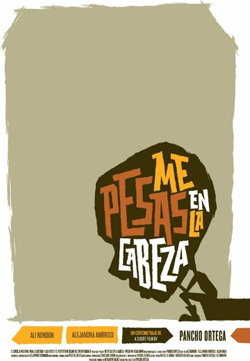 Me Pesas en la Cabeza трейлер (2013)