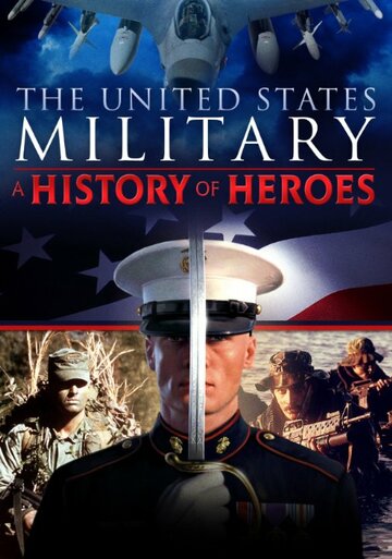 The United States Military: A History of Heroes трейлер (2013)