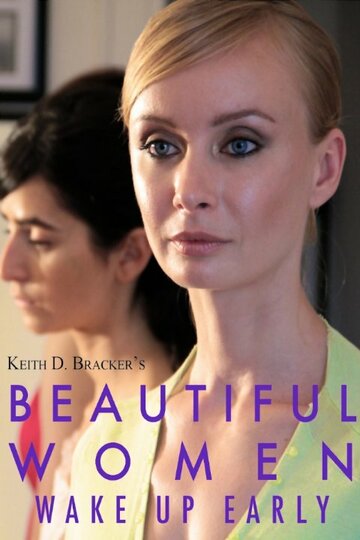 Beautiful Women Wake Up Early трейлер (2012)