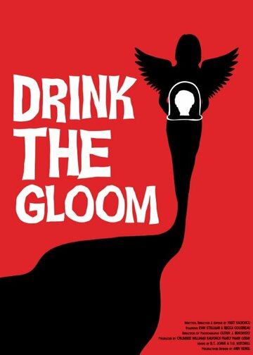 Drink the Gloom трейлер (2013)