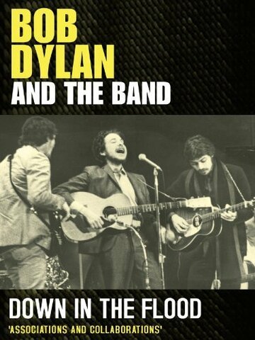 Down in the Flood: Bob Dylan, the Band & the Basement Tapes трейлер (2012)