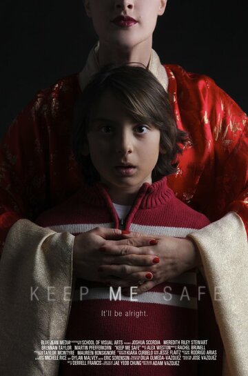 Keep Me Safe трейлер (2013)