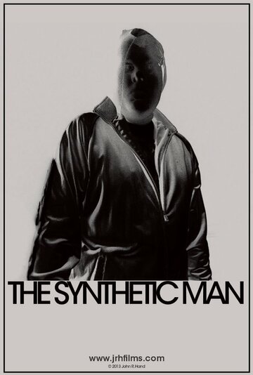 The Synthetic Man трейлер (2013)