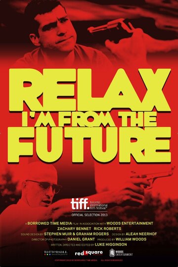 Relax, I'm from the Future (2013)