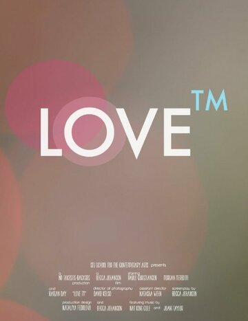 Love TM трейлер (2013)