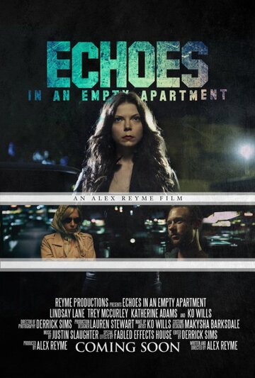 Echoes in an Empty Apartment трейлер (2014)