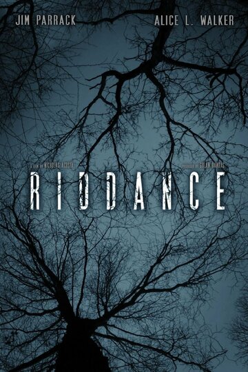 Riddance трейлер (2014)