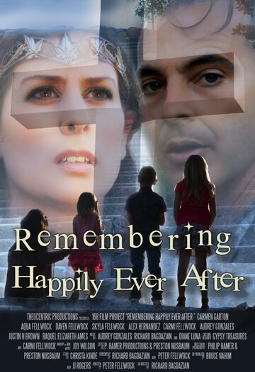 Remembering Happily Ever After трейлер (2013)