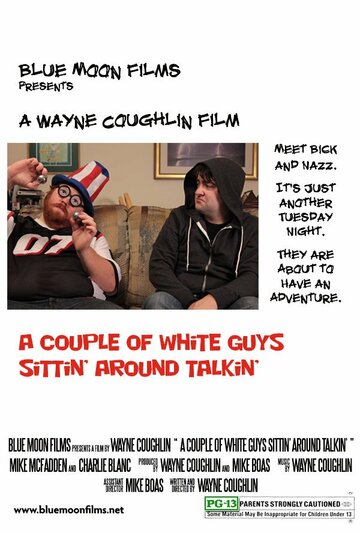 A Couple of White Guys Sittin' Around Talkin' трейлер (2012)