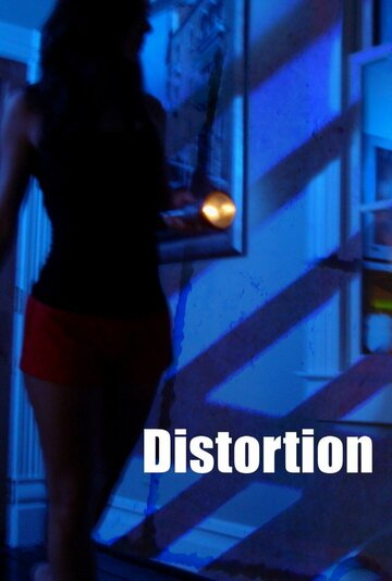 Distortion трейлер (2007)