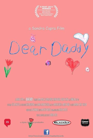 Dear Daddy трейлер (2013)