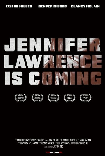 Jennifer Lawrence Is Coming трейлер (2013)