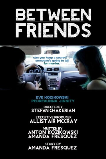 Between Friends трейлер (2013)