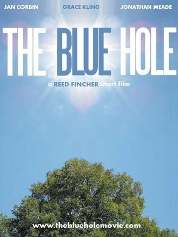 The Blue Hole трейлер (2011)