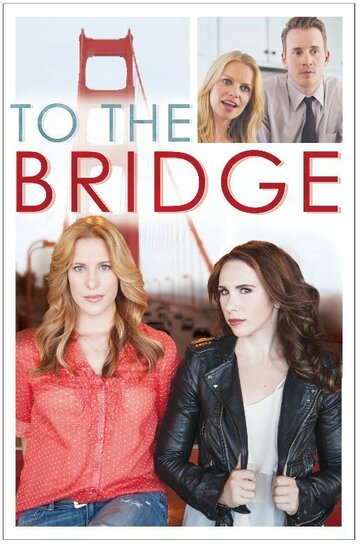 To the Bridge (2014)